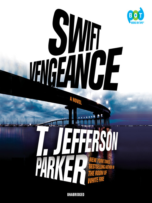 Title details for Swift Vengeance by T. Jefferson Parker - Wait list